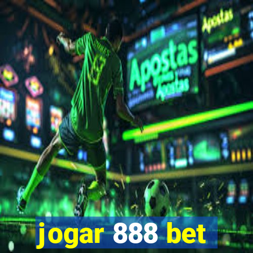 jogar 888 bet